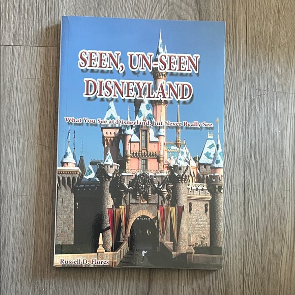 Other - Seen, Un-Seen Disneyland Book